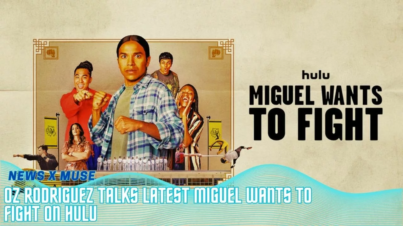 Oz Rodriguez Talks Latest Miguel Wants to Fight on Hulu