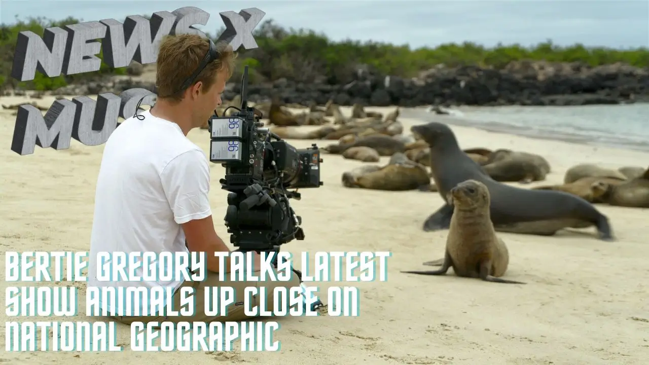 Bertie Gregory Talks Latest Show Animals Up Close on National Geographic