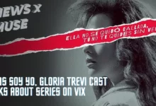 ELLAS SOY YO, GLORIA TREVI Cast Talks About Series on ViX