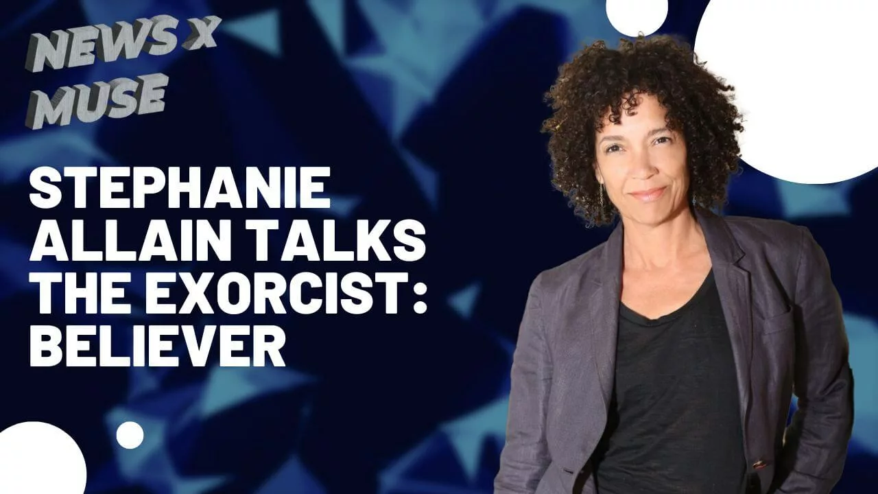 Stephanie Allain Talks The Exorcist: Believer