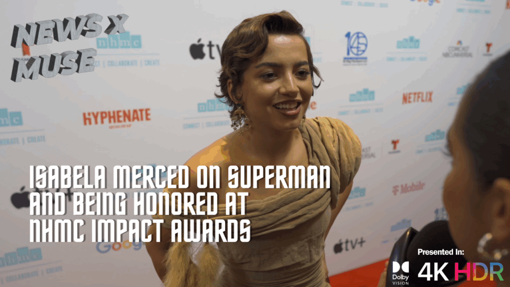 Isabela Merced on Superman and Being Honored at NHMC Impact Awards