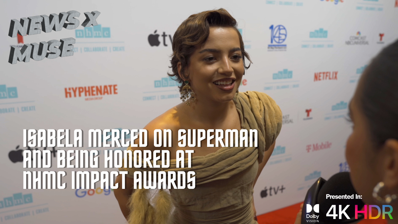 Isabela Merced on Superman and Being Honored at NHMC Impact Awards