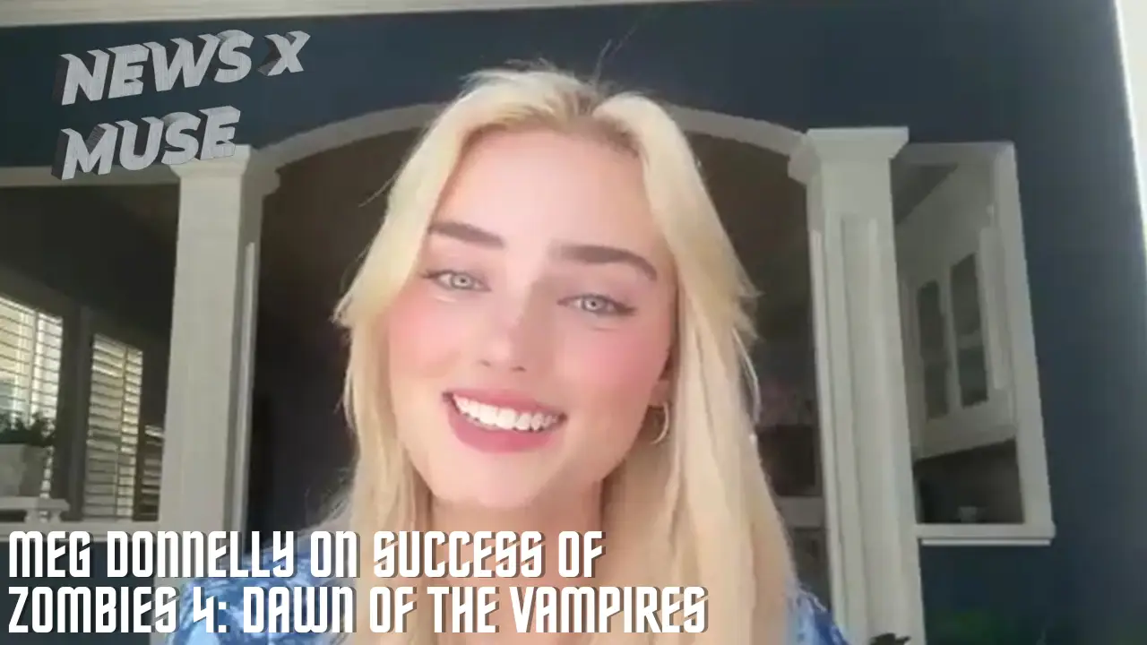 Meg Donnelly on Success of Zombies 4: Dawn of the Vampires