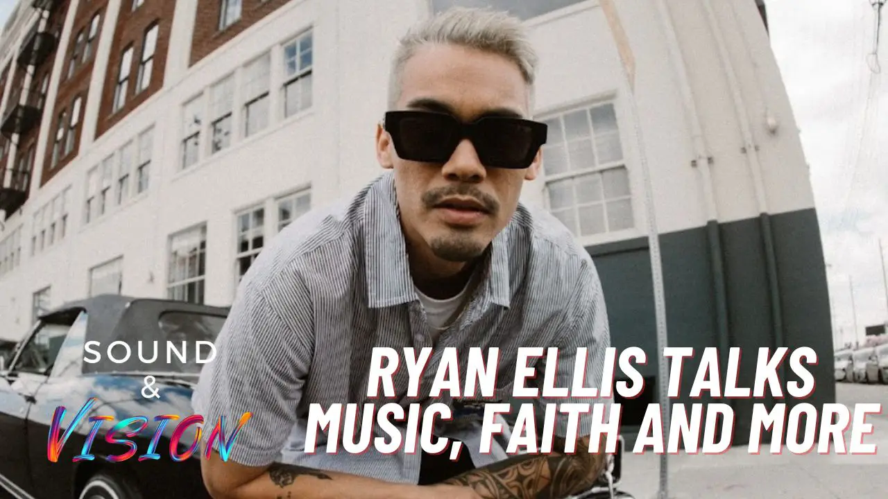 Ryan Ellis Talks Music, Faith and More on Sound & Vision