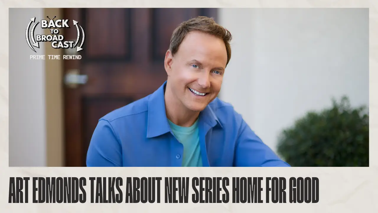 Art Edmonds Talks About New Series Home For Good