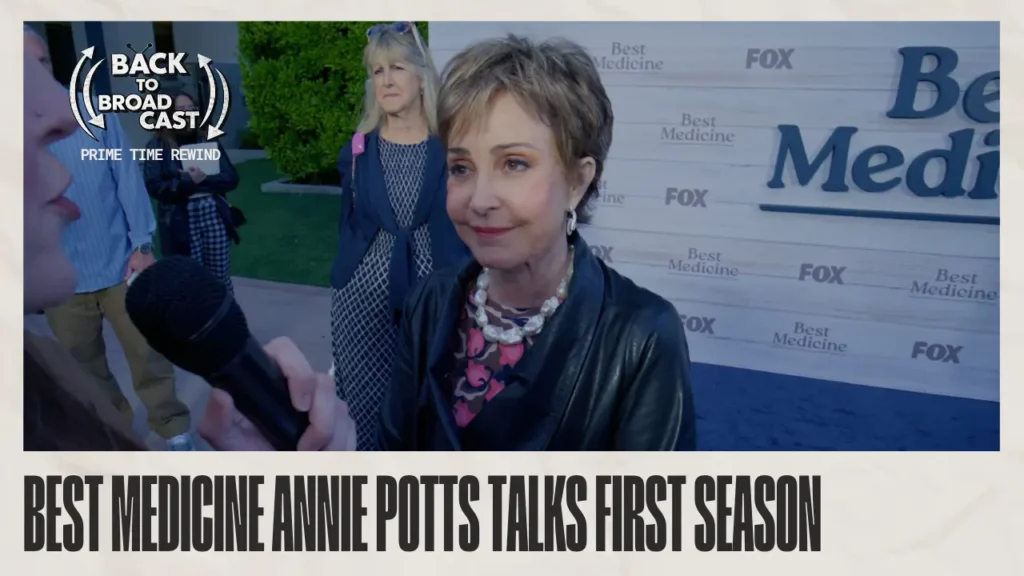 Best Medicine Annie Potts Talks First Season Success